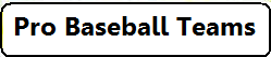 MsEllen Sports - Pro Baseball Teams Nationwide